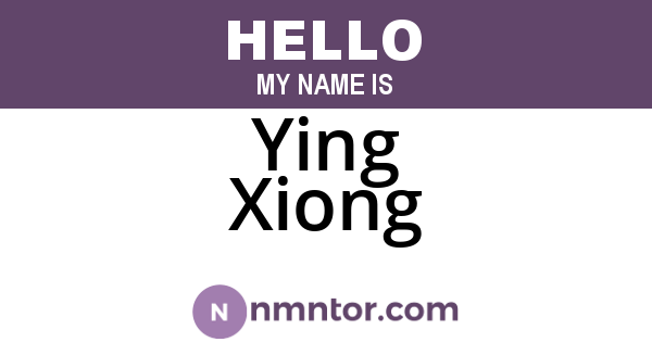 Ying Xiong