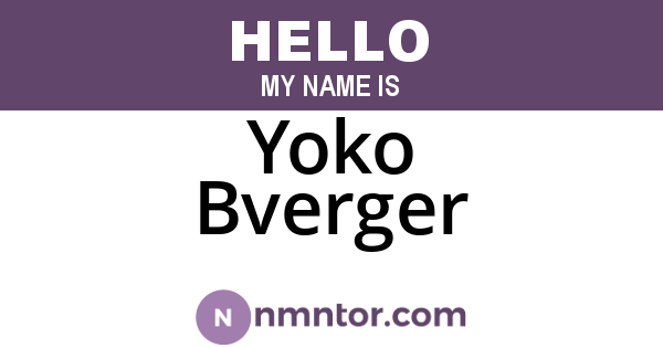 Yoko Bverger