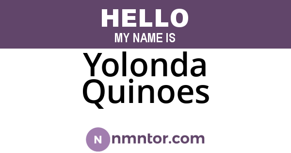 Yolonda Quinoes