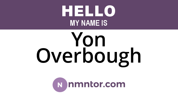 Yon Overbough