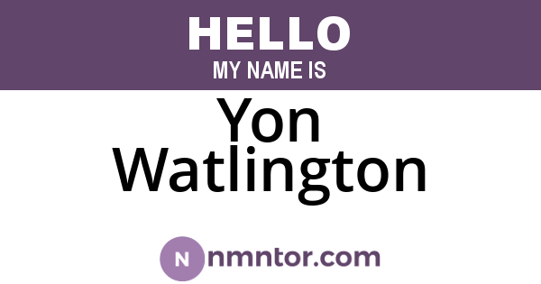 Yon Watlington