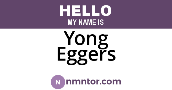 Yong Eggers
