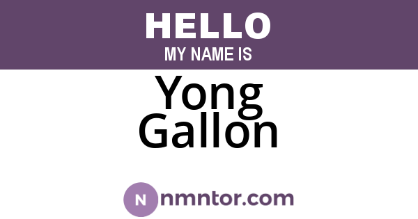 Yong Gallon