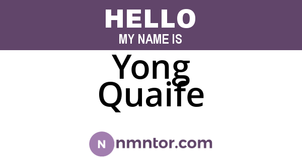 Yong Quaife