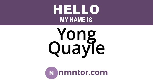 Yong Quayle