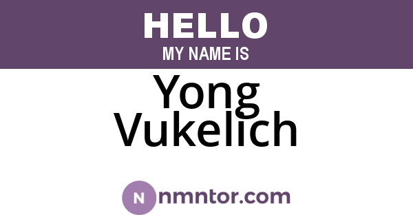 Yong Vukelich