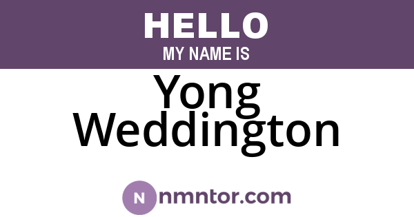 Yong Weddington