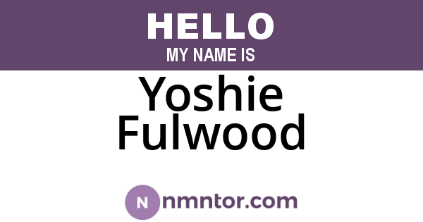 Yoshie Fulwood