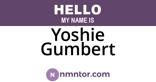 Yoshie Gumbert