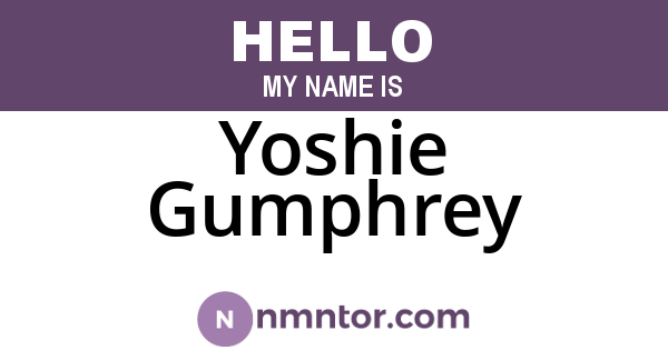 Yoshie Gumphrey