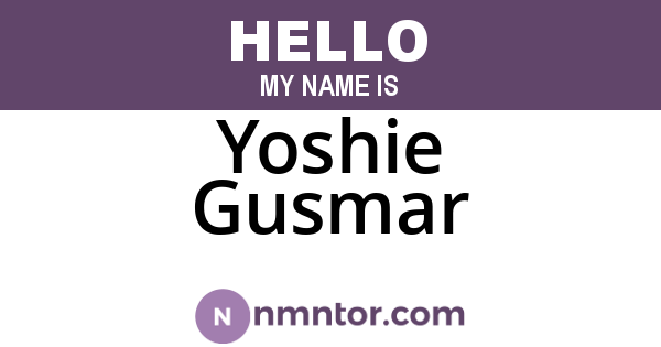 Yoshie Gusmar