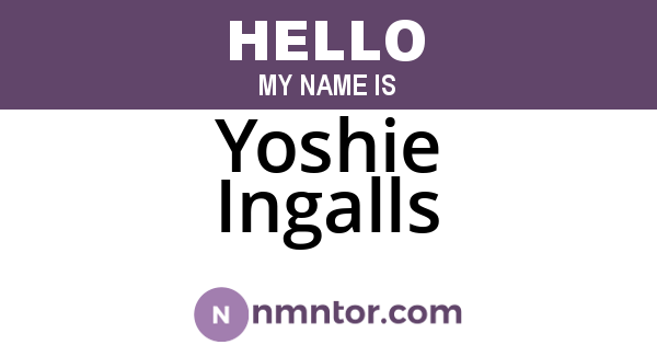Yoshie Ingalls