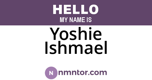 Yoshie Ishmael
