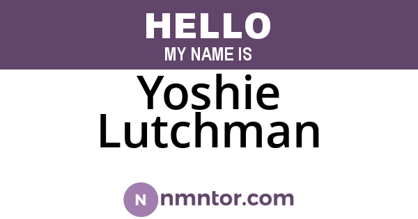 Yoshie Lutchman