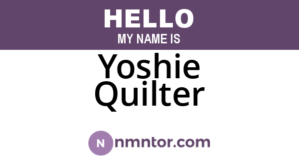 Yoshie Quilter