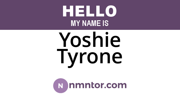 Yoshie Tyrone