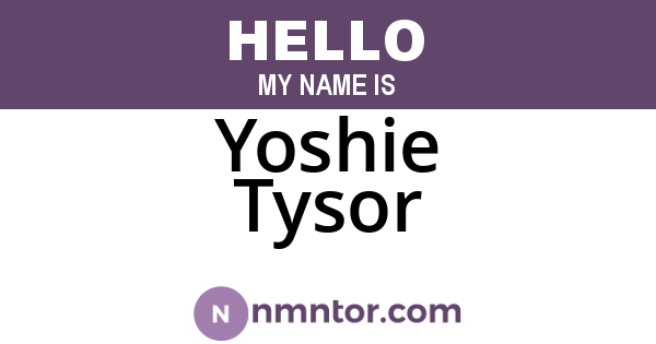Yoshie Tysor