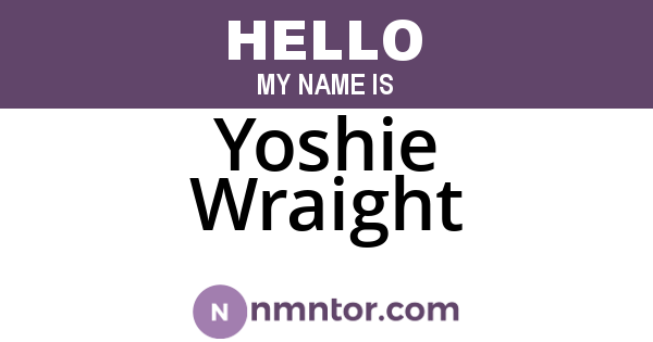 Yoshie Wraight