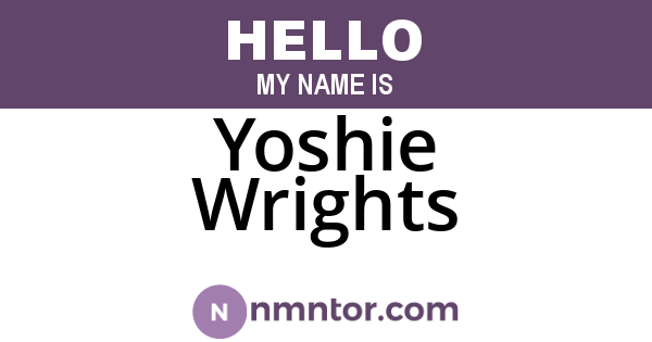 Yoshie Wrights