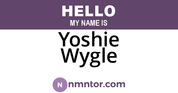 Yoshie Wygle