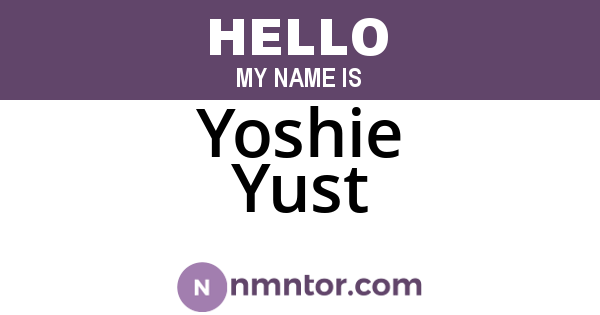 Yoshie Yust