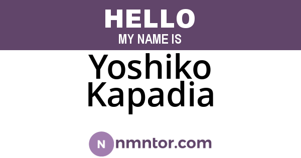 Yoshiko Kapadia