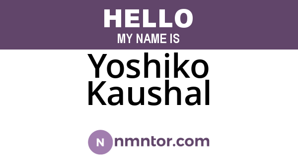 Yoshiko Kaushal