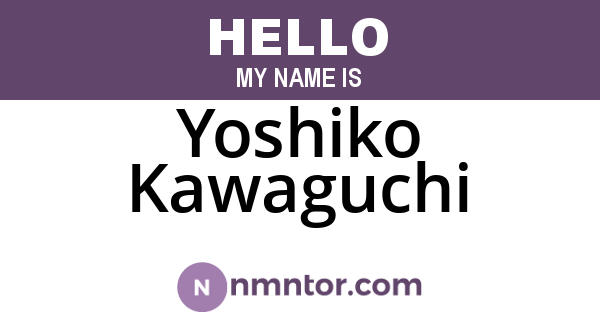 Yoshiko Kawaguchi