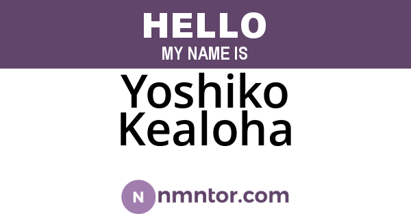 Yoshiko Kealoha