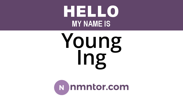 Young Ing