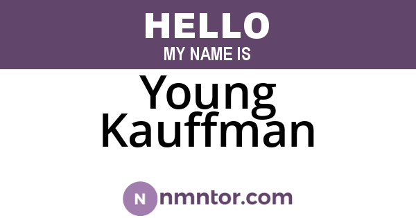 Young Kauffman
