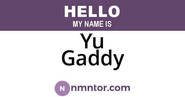 Yu Gaddy