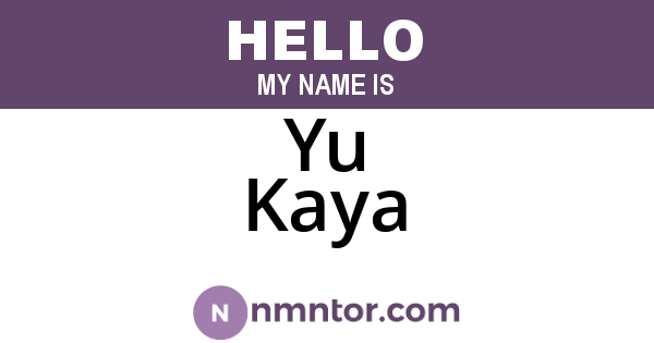 Yu Kaya