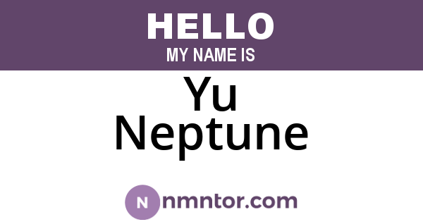 Yu Neptune