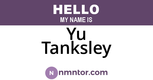 Yu Tanksley