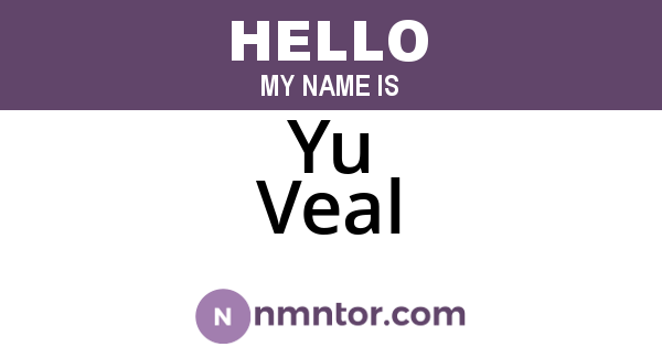 Yu Veal