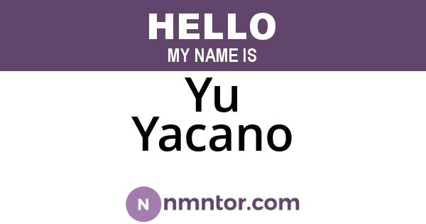 Yu Yacano