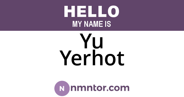 Yu Yerhot