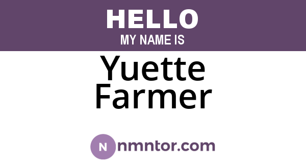 Yuette Farmer