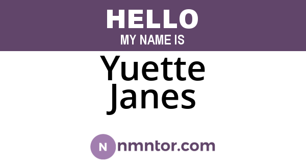 Yuette Janes