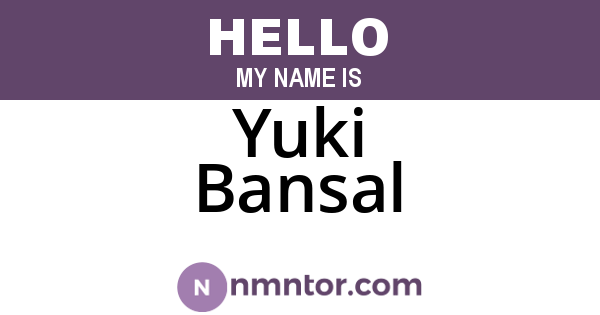 Yuki Bansal