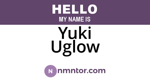 Yuki Uglow