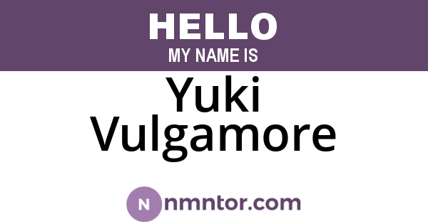 Yuki Vulgamore