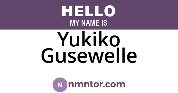 Yukiko Gusewelle