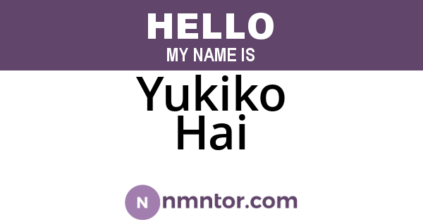 Yukiko Hai