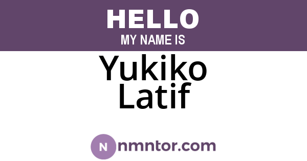 Yukiko Latif