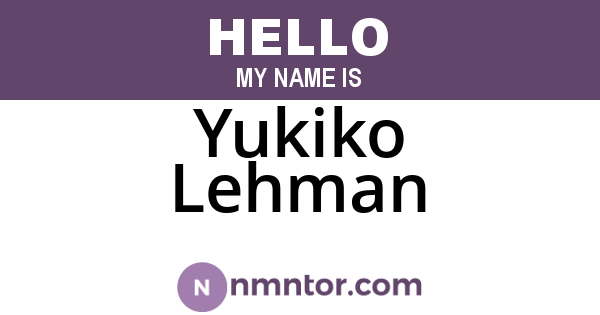 Yukiko Lehman