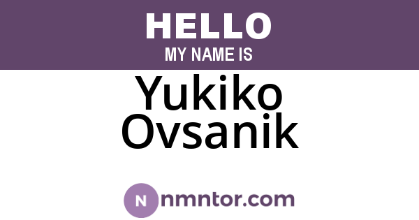 Yukiko Ovsanik