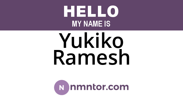 Yukiko Ramesh