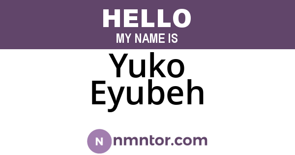 Yuko Eyubeh